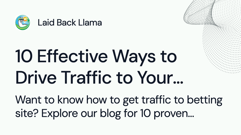 10 Effective Ways to Drive Traffic to Your Betting Website - thumbnail